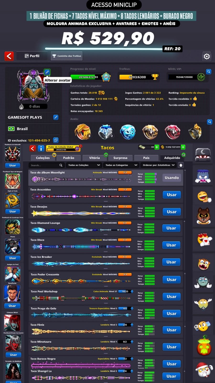1 BILHÃO DE FICHAS + 7 TACOS NÍVEL MÁXIMO + 8 TACOS LENDÁRIOS + MOLDURA MOONLIGHT + BURACO NEGRO
